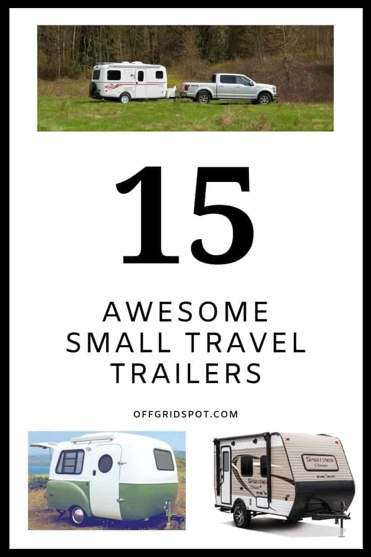 15 Awesome Small Travel Trailers
