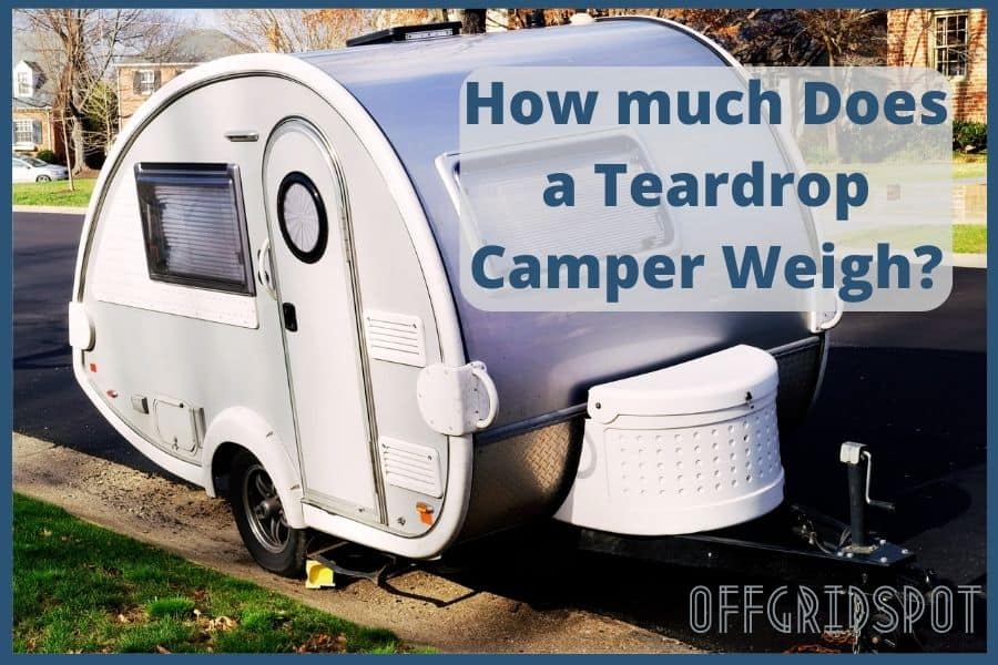 teardrop camper weight