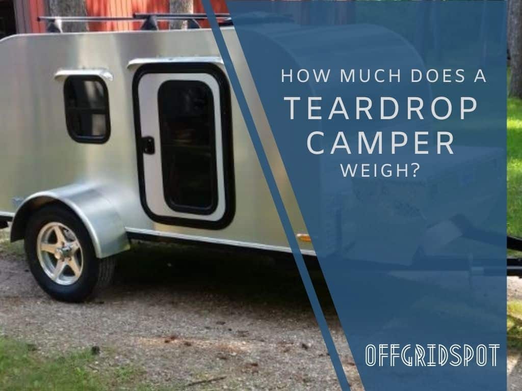 Teardrop Camper Weight