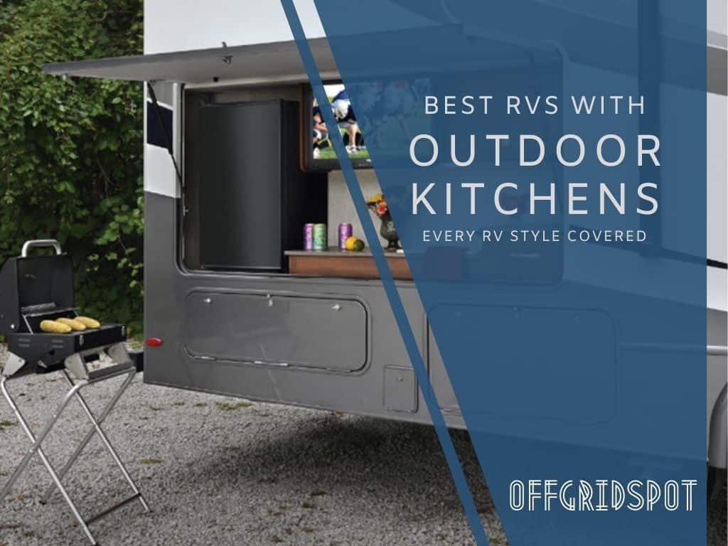 Best RV Campers with Outdoor Kitchens