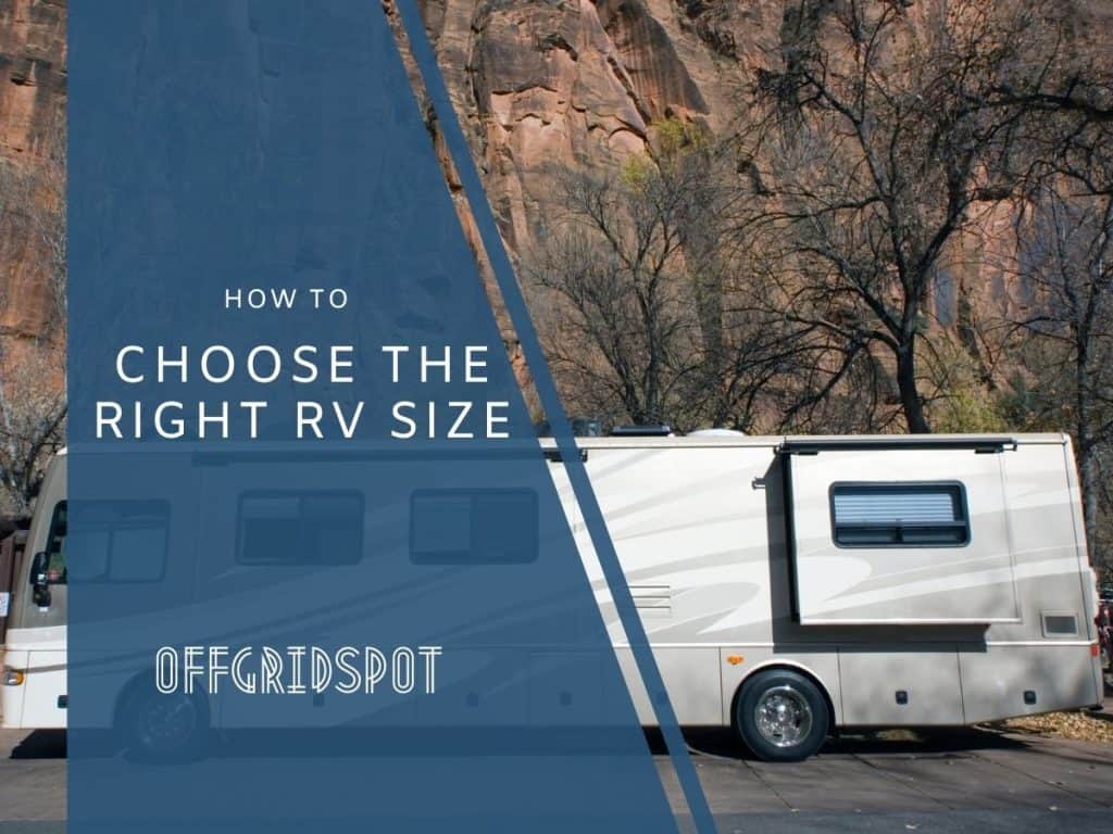 How to choose the right RV size